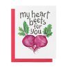 My Heart Beets For You Card