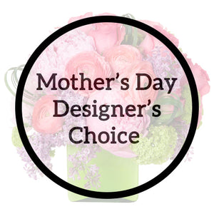 Large Mother's Day Designer's Choice